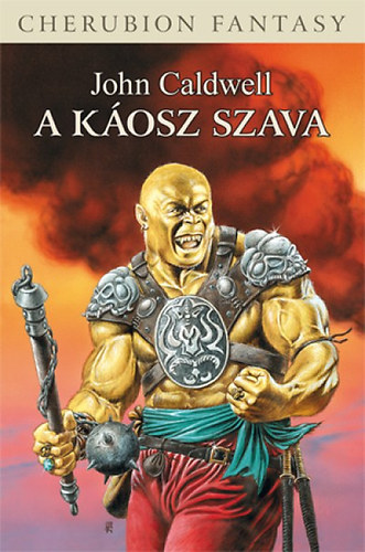 John Caldwell - A Káosz Szava