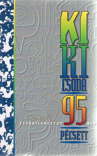 Ki kicsoda P�csett? 1995