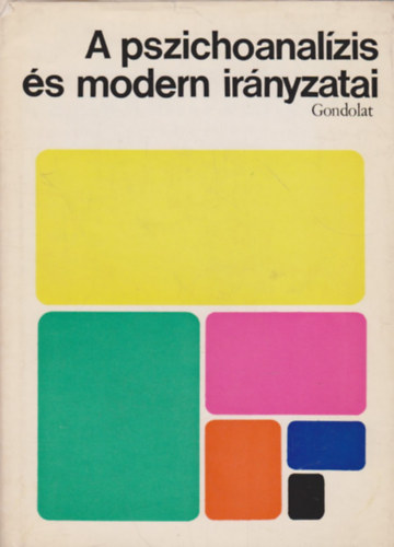 Dr. Buda Bla (szerk.) - A pszichoanalzis s modern irnyzatai