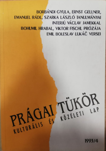 Több szerző - Prágai tükör Kulturális és közéleti lap 1993/4