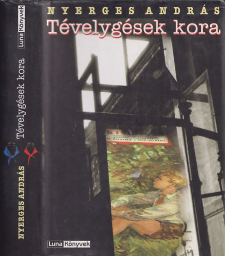 Nyerges András - Tévelygések kora