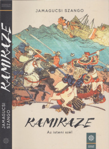 Jamagucsi Szango - Kamikaze - Az isteni szl
