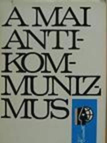 Risenko, F. D., Reinhold O. - A mai antikommunizmus