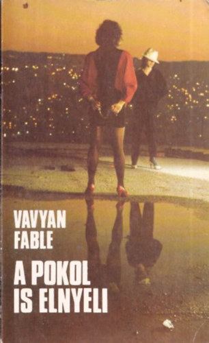 Vavyan Fable - A pokol is elnyeli