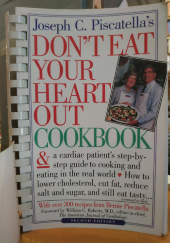 Joseph C. Piscatella, Bernie Piscatella - Joseph C. Piscatella's Don't Eat Your Heart Out Cookbook