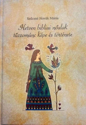 Hetven bibliai nőalak tűzzománc képe és története