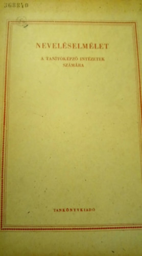 (ism. szerz) - Nevelselmlet a tantkpz intzetek szmra