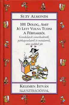 Suzy Almonds - 101 dolog, amit jó lett volna tudni a férfiakról