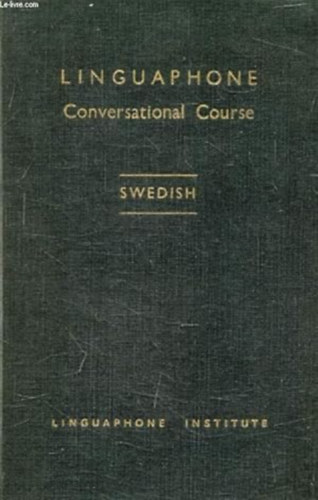 by Dr. Elias Wss�n (author) - LINGUAPHONE CONVERSATIONAL COURSE - (English-Swedish)