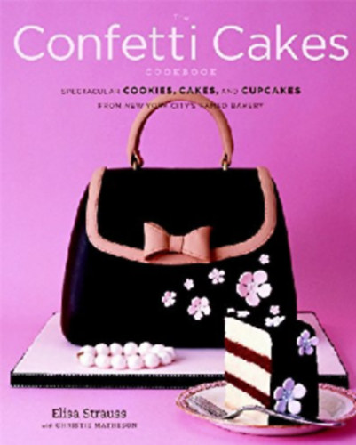 The Confetti Cakes Cookbook