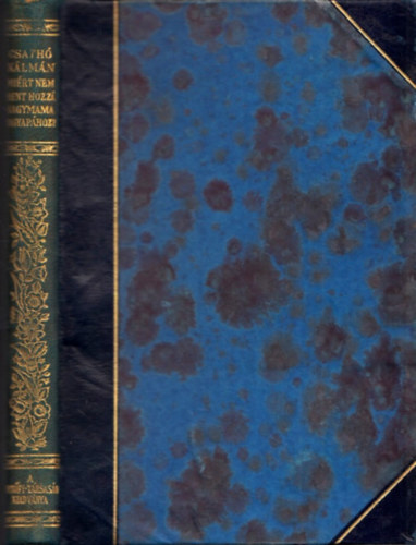 Csath Klmn - Mirt nem ment hozz nagymama nagypaphoz