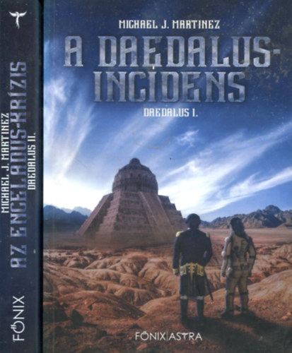 Michael J. Martinez - A Daedalus-incidens  + Az Enceladus-krzis Daedalus I.-II. (2 m)