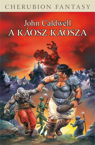 John Caldwell - A Káosz káosza