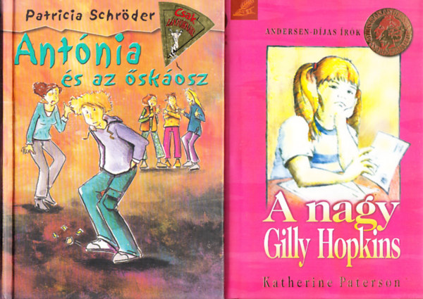 Katherine Paterson, Patricia Schrder - A nagy Gilly Hopkins + Antnia s az skosz
