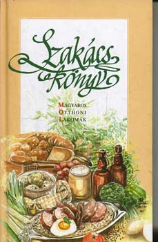 Szakcsknyv (Magyaros otthoni lakomk)