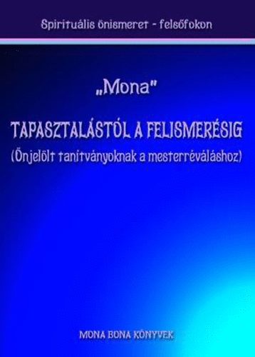 "Mona" - Tapasztalstl a felismersig