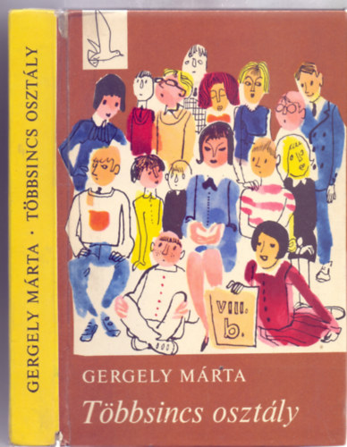 Gergely M�rta - T�bbsincs oszt�ly (Sir�ly k�nyvek - Szecsk� Tam�s rajzaival)