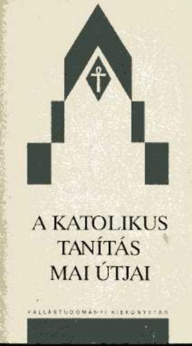 Lovik Sndor- Horvth Pl (szerk.) - A katolikus tants mai tjai