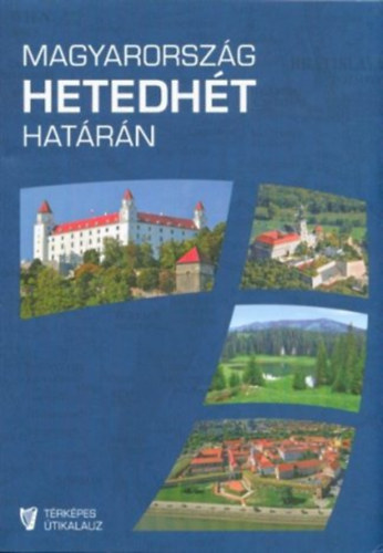 Magyarország hetedhét határán