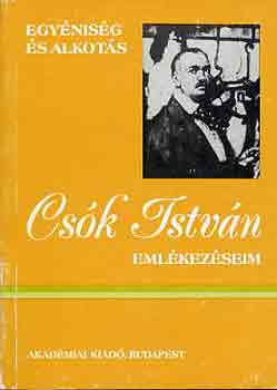 Csk Istvn - Emlkezseim