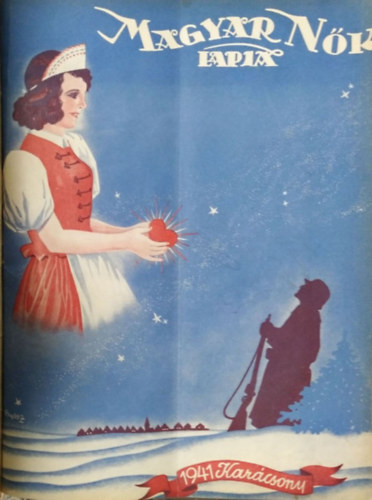 Papp Jen� (f�szerk.) - Magyar N�k Lapja, 1941 - III. �vf. 19-36. sz�m (f�l �vfolyam egy k�tetben)