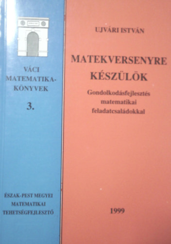Ujvári István - matekversenyre készülök