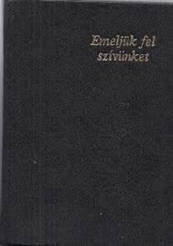 Emeljk fl szvnket! - Grgkatolikus imaknyv