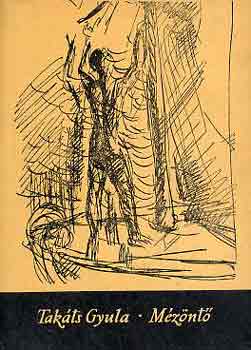 Takáts Gyula - Mézöntő