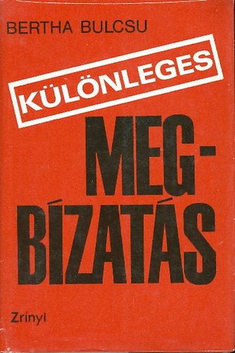 Bertha Bulcsu - Klnleges megbzats