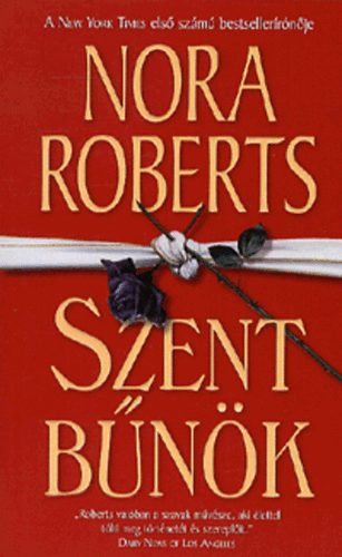 Nora Roberts - Szent bnk