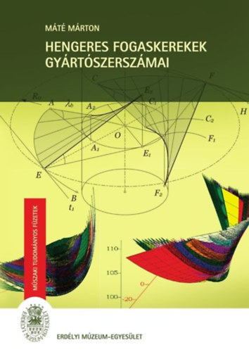 M�t� M�rton - Hengeres fogaskerekek gy�rt�szersz�mai