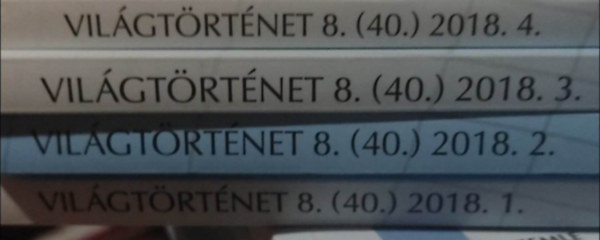 Vil�gt�rt�net 8. (40.) �vfolyam 2018. 1-4.