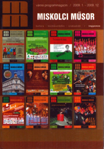 T�nczos Tam�s (fel. szerk.) - Miskolci m�sor 2009. (teljes �vfolyam)