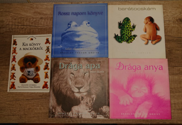 4 aj�nd�kk�nyv tele cuki �llatokkal + aj�nd�k Kis  k�nyv a mack�kr�l: Bar�tocsk�m, Dr�ga anya, Dr�ga apa, Rossz napom k�nyve