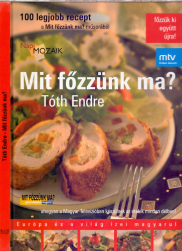 Tth Endre - Mit fzznk ma? (Eurpa s a vilg zei magyarul - fzzk ki egytt jra!)
