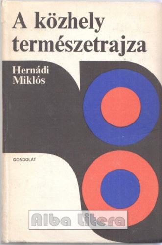 Hernádi Miklós - A közhely természetrajza