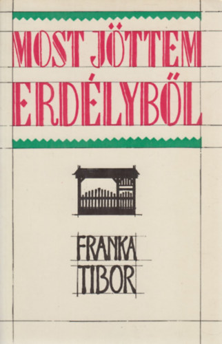Franka Tibor - Most jttem Erdlybl
