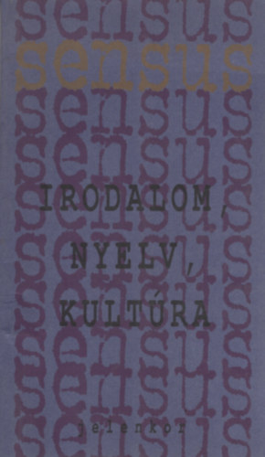 Klmn C. Gyrgy (szerk.) - Irodalom, nyelv, kultra