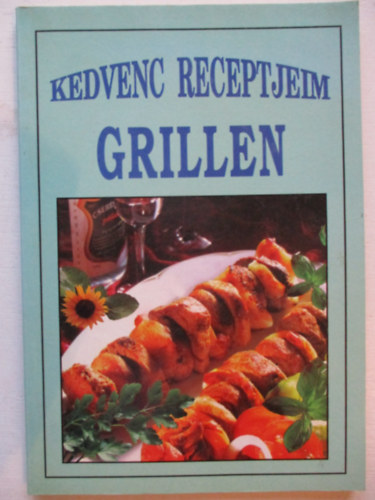 L. imi (szerk.) - Kedvenc receptjeim - Grillen