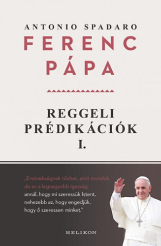 Ferenc ppa, Antonio Spadaro - Reggeli prdikcik 1.