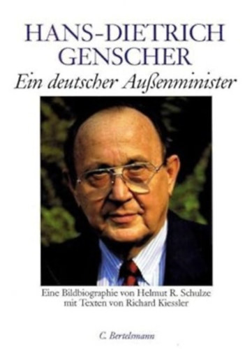 Helmut R. Schulze - Hans- Dietrich Genscher- Ein deutscher Au�enminister