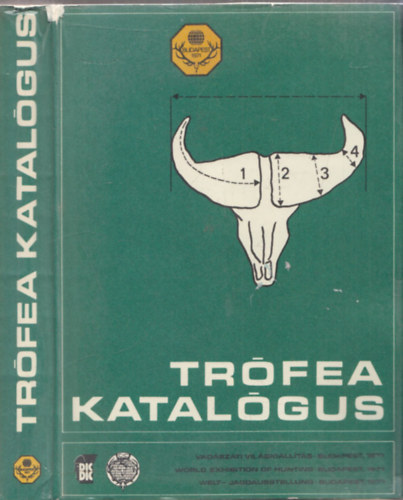 Bakkay-Kozma-Szcs (szerk.) - Trfea katalgus (Vadszati Vilgkillts, Budapest 1971)