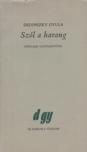 Dedinszky Gyula - Szl a harang