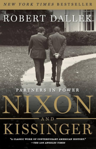 Robert Dallek - NIXON AND KISSINGER