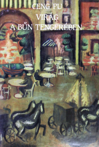 Ceng Pu - Vir�g a b�n tenger�ben