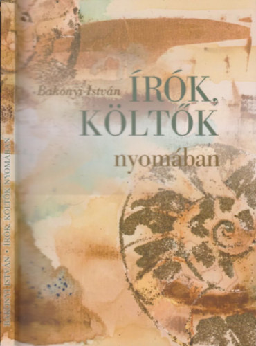 Bakonyi Istvn - rk, kltk nyomban (dediklt)