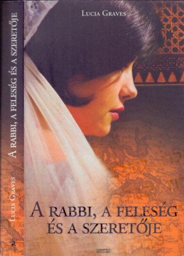 Lucia Graves - A rabbi, a feleség és a szeretője