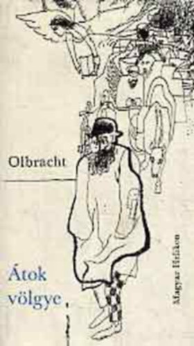 Ivan Olbracht - Átok völgye