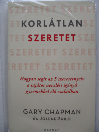 Jolene Philo, Gary Chapman - Korltlan szeretet