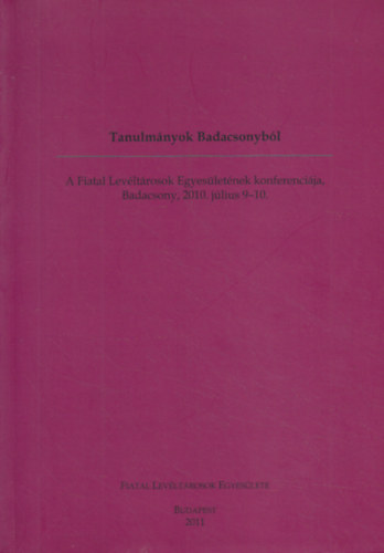 Mihalik Béla Vilmos, Zarnóczki Ákos (szerk.) - Tanulmányok Badacsonyból